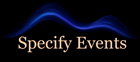 Specify events